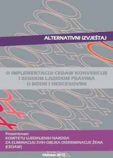 Alternativni izvještaj o implementaciji CEDAW Konvencije i ženskim ljudskim pravima u BiH