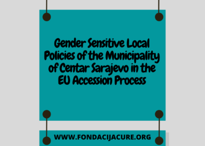 Gender Sensitive Local Policies of the Municipality of Centar Sarajevo in the EU Accession Process