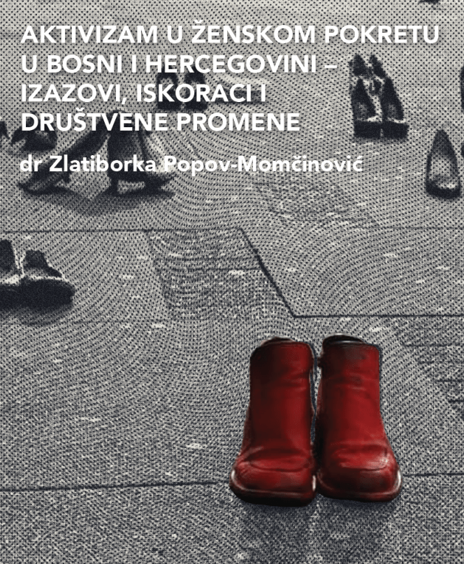 Aktivizam u ženskom pokretu u Bosni i Hercegovini ‒ Izazovi, iskoraci i društvene promene